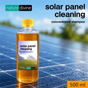 Solar Panel Cleaning Concentrated Shampoo 500 ml | Nature Divine | Sialkot, Pakistan
